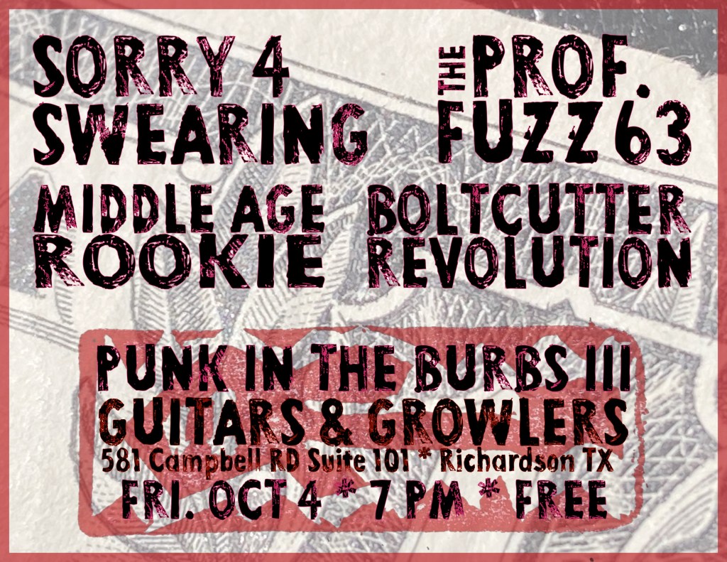 Punk in the Burbs 3 at Guitars & Growlers in Richardson. Friday Oct 4. 7 PM. FREE. 